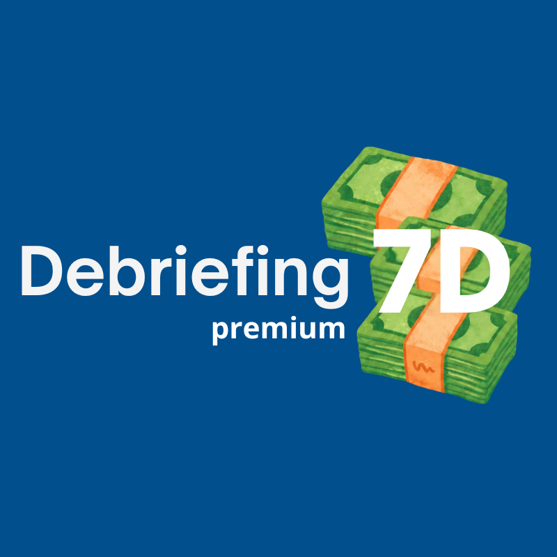 DEBRIEFING 7D🔹Premium